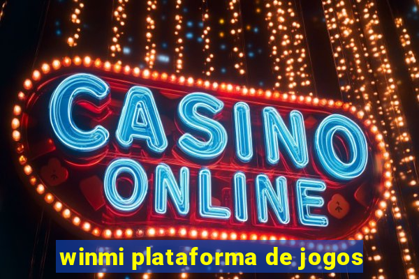 winmi plataforma de jogos